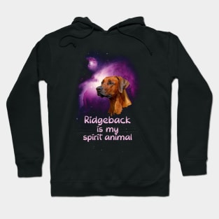 Ridgeback is my Spirit Animal, Ridgeback Lover Gift Hoodie